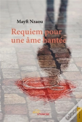 Requiem Pour Une Ame Hantee