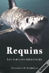 Requins, Parfaits Chasseurs