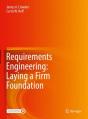 Requirements Engineering: Laying A Firm Foundation - Preview