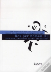 Capa do artigo Res Per Nomen Iii. Reference, Conscience Et Sujet Enonciateur