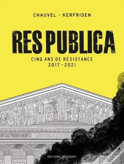 Capa do artigo Res Publica : Cinq Ans De Résistance, 2017-2021
