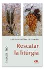 Rescatar La Litúrgia - Preview