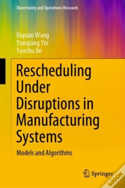 Capa do artigo Rescheduling Under Disruptions In Manufacturing Systems