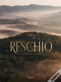Reschioâ :Â A Different World. A-Z