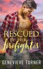 Rescued By Her Firefighter - Preview