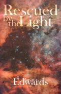 Rescued By The Light