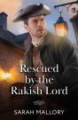 Rescued By The Rakish Lord - Preview
