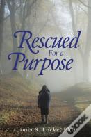 Rescued For A Purpose