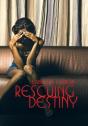 Rescuing Destiny - Preview