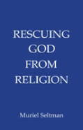 Rescuing God From Religion