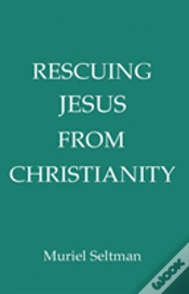 Capa do artigo Rescuing Jesus From Christianity