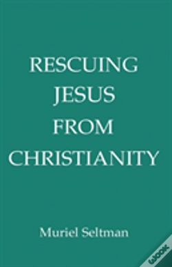 Capa do artigo Rescuing Jesus From Christianity