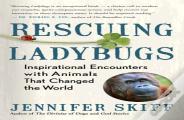 Rescuing Ladybugs