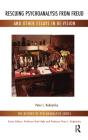 Rescuing Psychoanalysis From Freud And Other Essays In Re-Vision - Preview