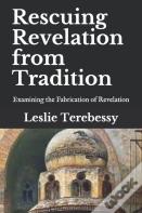Rescuing Revelation From Tradition