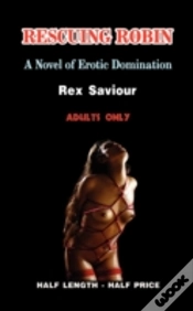 Capa do artigo Rescuing Robin: A Novel Of Erotic Domina