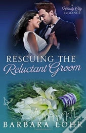 Rescuing The Reluctant Groom