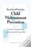Research And Practices In Child Maltreatment Prevention Volume 2