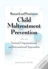Research And Practices In Child Maltreatment Prevention Volume 2