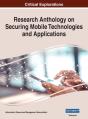 Research Anthology On Securing Mobile Technologies And Applications, Vol 1 - Preview