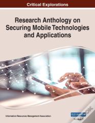 Research Anthology On Securing Mobile Technologies And Applications, Vol 2