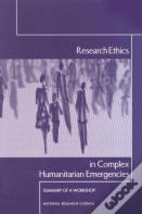 Research Ethics In Complex Humanitarian Emergencies