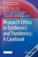 Research Ethics In Epidemics And Pandemics: A Casebook