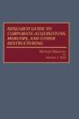 Research Guide To Corporate Acquisitions, Mergers, And Other Restructuring - Preview