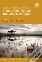 Research Handbook On Climate Change Law And Loss & Damage