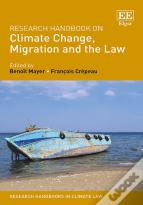 Research Handbook On Climate Change, Migration And The Law