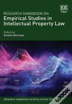 Research Handbook On Empirical Studies In Intellectual Property Law