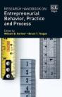 Research Handbook On Entrepreneurial Behavior, Practice And Process - Preview