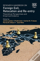 Research Handbook On Foreign Exit, Relocation An - Theoretical Perspectives And Empirical Evidence