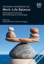 Research Handbook On Work-Life Balance