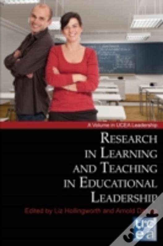Research In Learning And Teaching In Educational Leadership