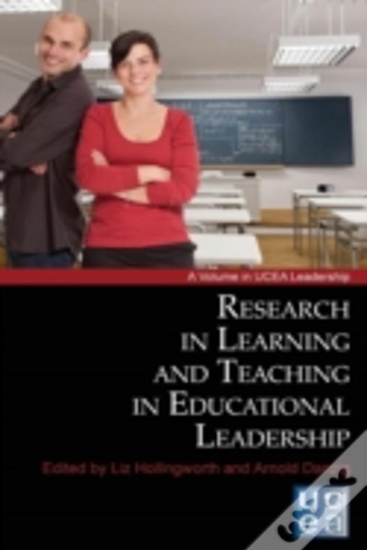 Research In Learning And Teaching In Educational Leadership