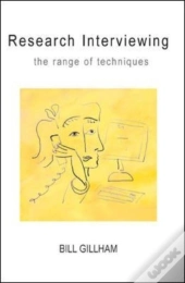 Research Interviewing: The Range Of Techniques