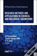 Research Methods And Applications In Chemical And Biological Engineering
