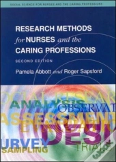 Research Methods For Nurses And The Caring Professions