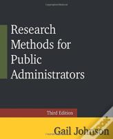 Research Methods For Public Administrators