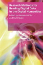 Research Methods For Reading Digital Data In The Digital Humanities - Preview
