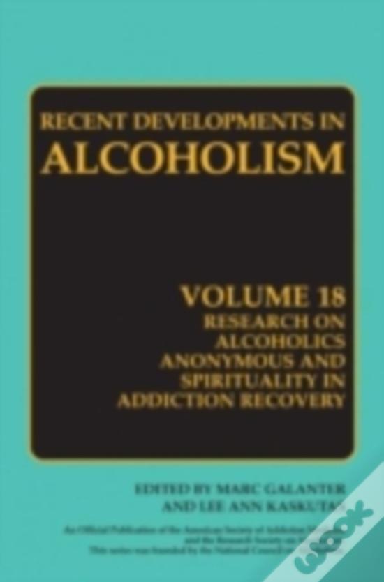 research on alcoholics anonymous and spirituality in addiction recovery