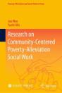 Research On Community-Centered Poverty-Alleviation Social Work - Preview