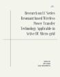 Research On Lc Series Resonant Based Wireless Power Transfer Technology Applicable In Active Dc Micro-Grid - Preview