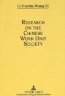 Research On The Chinese Work Unit Society