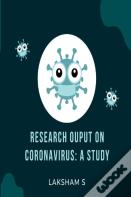 Research Output On Coronavirus