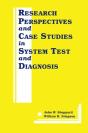 Research Perspectives And Case Studies In System Test And Diagnosis - Preview