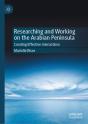 Researching And Working On The Arabian Peninsula - Preview