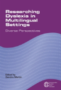 Researching Dyslexia In Multilingual Settings - Preview
