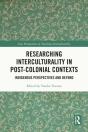 Researching Interculturality In Post-Colonial Contexts - Preview